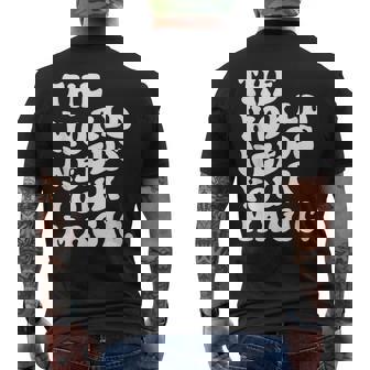 The World Needs Your Magic Motivational Retro Men's Back Print T-Shirt - Monsterry