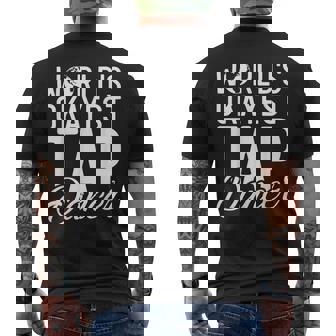 Worlds Okayest Tap Dancer Tap Dance Men's Back Print T-Shirt - Monsterry