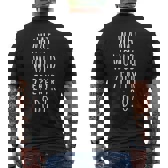 What Would Zephyr Do Zephyr Men's Back Print T-Shirt - Monsterry