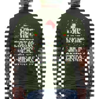 I Have Everything I Want For Christmas Its Me I'm Everything Camiseta Hombre Estampado Espalda - Regaloses