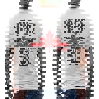Never 51 Canada Is Not For Sale Est 1867 Proud Canadian Men's T-shirt Back Print | Mazezy