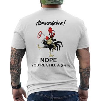 Abracadabra Nope You'Re Still A Chicken Apparel Men's Back Print T-Shirt - Monsterry