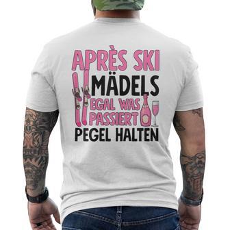 Apres Ski Mädels Egal Was Passiert Pegel Halten T-Shirt mit Rückendruck - Geschenkecke