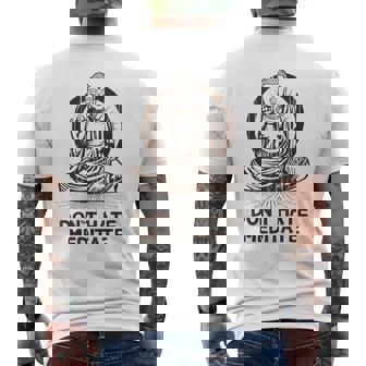 Buddha Don´T Hate Meditate Méditation Yoga Drôle T-shirt imprimé au dos - Cadeauxyz