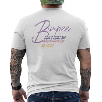 Burpee Don't Hurt Me Fitness Saying 90S Workout T-Shirt mit Rückendruck - Geschenkecke