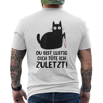 Du Bist Lustige Dich Töte Ich Zurletz German T-Shirt mit Rückendruck - Geschenkecke