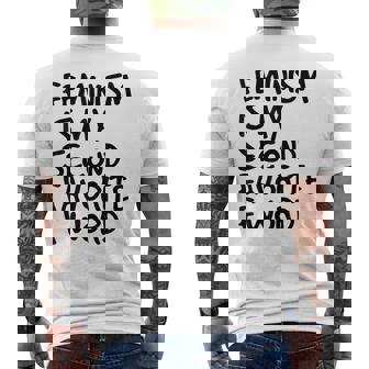 Feminism Is My Second Favorite F Word Idea De Regalo Divertida Camiseta Hombre Estampado Espalda - Regaloses
