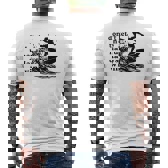 Funny Surfing Quote Surfing Saying Surf Lovers Men Men's Back Print T-Shirt - Monsterry