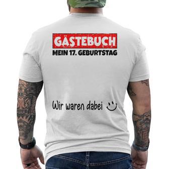 Guest Book Wir War Here My 17Th Birthday S T-Shirt mit Rückendruck - Geschenkecke