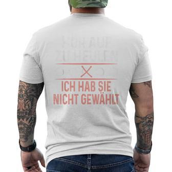 Hör Auf Zu Heulen Ich Hab Sie Nicht Gewählt Slogan Green T-Shirt mit Rückendruck - Geschenkecke