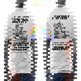 I'll Get Over It I Just Need To Be Dramatic First Men's T-shirt Back Print - Seseable