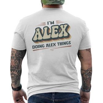 I'm Alex Doing Alex Things Alex First Name T-Shirt mit Rückendruck - Geschenkecke