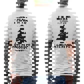 I'm Not Mad I Just Have Resting Fish Face Fishing Men's Back Print T-Shirt - Monsterry