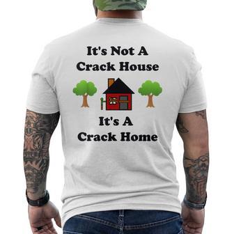 It's Not A Crack House It's A Crack Home Men's Back Print T-Shirt - Monsterry UK
