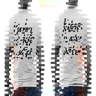 Kindness Is Never Wasted Positivity Inspirational Self Worth Men's Back Print T-Shirt - Monsterry