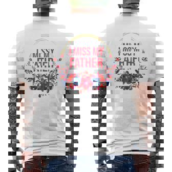 I Miss My Father Flower Red Blue Floral Family Memorial Men's Back Print T-Shirt - Monsterry