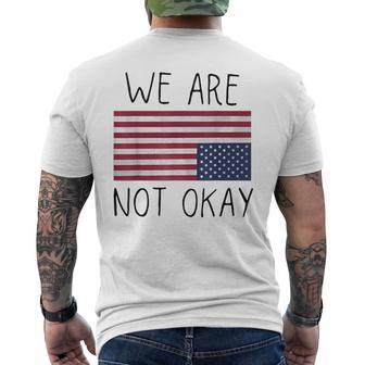 We Are Not Ok Usa Flag Upside Down Patriotic Saying Quote Men's T-shirt Back Print - Thegiftio UK