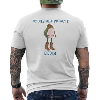 The Only Squat I’M Doin' Is Diddly Frog Wear Cowboy Boot Men's T-shirt Back Print - Thegiftio UK