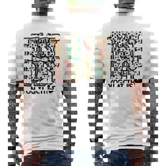 Testing For Teachers Test Day You Got This Motivate Men's T-shirt Back Print | Mazezy