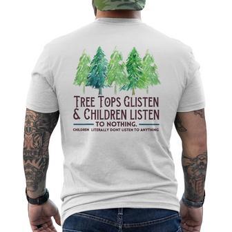 Treetops Glisten And Children Listen To Nothing Christmas T-Shirt mit Rückendruck - Geschenkecke