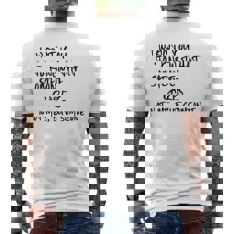 I Want You To Know That Someone Cares Not Me But Someone Men's Back Print T-Shirt - Monsterry