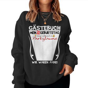 30Th Birthday Woman And 30Th Birthday Man Guest Book Sweatshirt Frauen - Geschenkecke