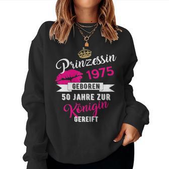 50Th Birthday Woman 1975 Princess 50 Years Sweatshirt Frauen - Geschenkecke