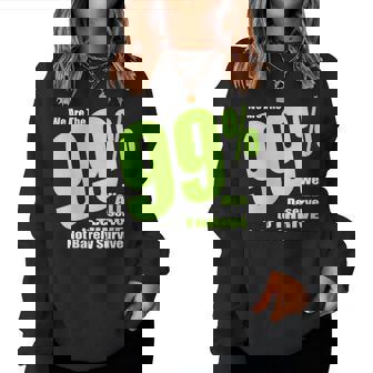 99 Nous Méritons Tous De Ne Pas Survivre À Peine Sweat-shirt pour femme - Cadeauxyz