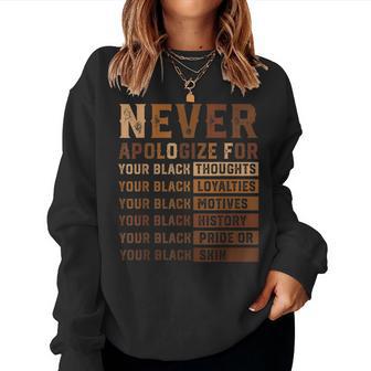 Never Apologize Black History Month African American Women Women Sweatshirt - Thegiftio UK