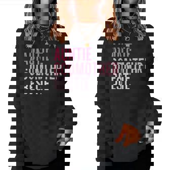 Auntie Godmother Bestie Aunt God Mother Bestie Women Sweatshirt | Mazezy