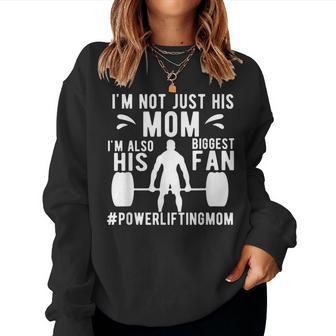His Biggest Fan Powerlifting Mom Of A Powerlifter Mama Women Sweatshirt - Thegiftio UK
