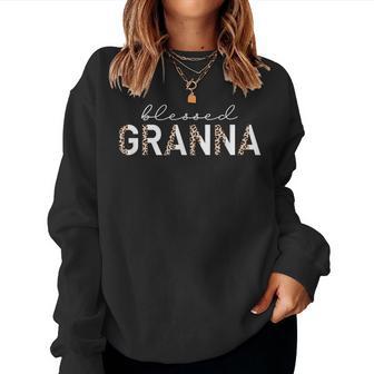 Blessed Granna Grandma For Grandma Women Sweatshirt - Thegiftio UK