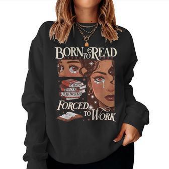 Born To Read Forced To Work Retro Bookish Black Girl Women Sweatshirt - Thegiftio UK