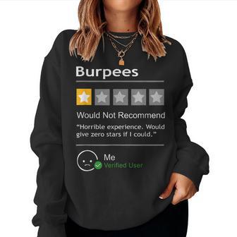 Burpees Would Not Recommend Workout Sweatshirt Frauen - Geschenkecke