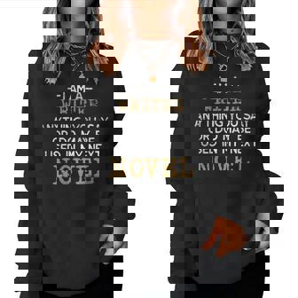 Cadeau Humoristique Pour Homme Et I'm A Writer Sweat-shirt pour femme - Cadeauxyz