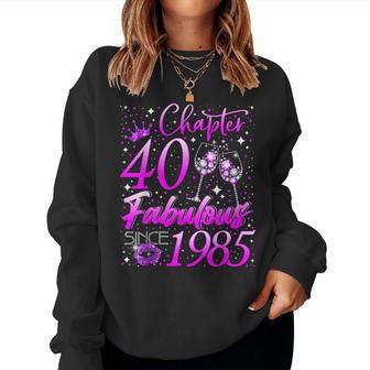 Chapter 40 Fabulous Vintage Since 1985 40Th Birthday Women Sweatshirt - Thegiftio UK