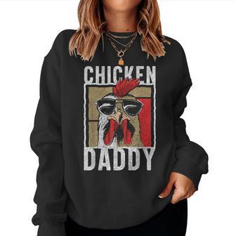 Chicken Daddy A Fun For Every Cockerel In The Basket S Sweatshirt Frauen - Geschenkecke