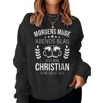 Christian First Name Birthday Beer Sayings Sweatshirt Frauen - Geschenkecke