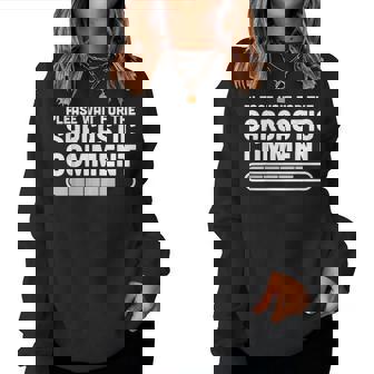Citation Drôle Ironic Please Wait For The Sarcastic Commentaire Sweat-shirt pour femme - Cadeauxyz