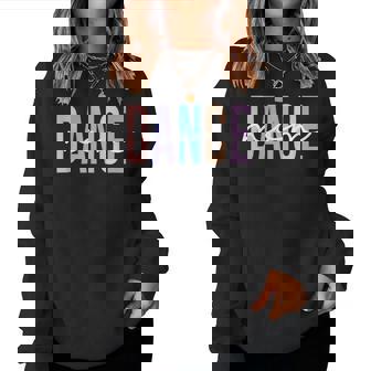 Dance Mom Dance Mama Mother's Day Women Sweatshirt | Mazezy