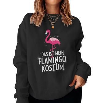 Das Ist Mein Flamingo Kostüm – Carnival Fancy Dress Sweatshirt Frauen - Geschenkecke