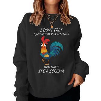 I Don't Fart I Just Whisper In My Pants Chicken Sweatshirt Frauen - Geschenkecke