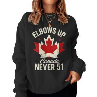 Elbows Up Canada Never 51 Canada Flag Stand Strong Women Sweatshirt - Thegiftio UK