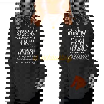 Élever Mon Mari Polonais Est Épuisant Wife Sweat-shirt pour femme - Cadeauxyz