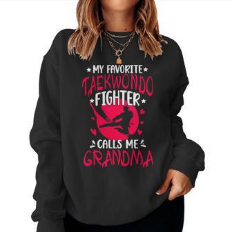 My Favorite Taekwondo Fighter Grandma Taekwondo Grandma Women Sweatshirt - Thegiftio UK