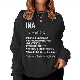 First Name Woman Saying Birthday Name Ina Sweatshirt Frauen - Geschenkecke