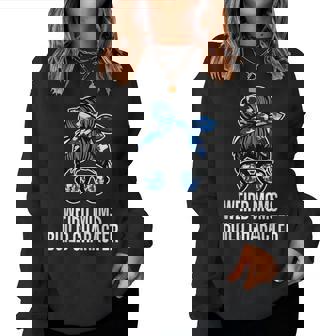 Mother's Day Quote Idea Weird Moms Build Character Women Sweatshirt - Seseable