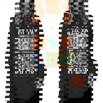 Quilting I Still Play With Blocks Quilt For Cute Women Sweatshirt | Mazezy