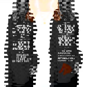 Retirement For Retired And Rebuilt Body Contains Aftermarket Parts Retired Women Sweatshirt | Seseable CA