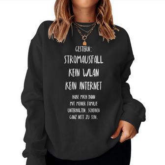 Gestern Stromausfall Kein Wlan Kein Internet Sweatshirt Frauen - Geschenkecke